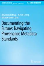 Documenting the Future: Navigating Provenance Metadata Standards