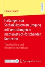 Haltungen von Sechstklässlern im Umgang mit Vermutungen in mathematisch-forschenden Kontexten af Carolin Danzer