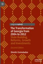 The Transformation of Georgia from 2004 to 2012