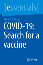 COVID-19: Search for a vaccine af Patric U. B. Vogel