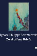 Zwei offene Briefe af Ignace Philippe Semmelweis