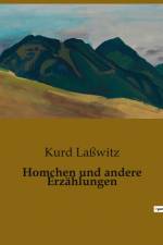 Homchen und andere Erzählungen af Kurd Laßwitz