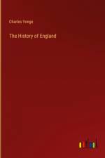 The History of England af Charles Yonge