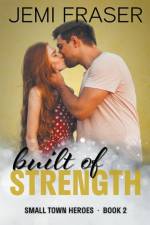 Built Of Strength af Jemi Fraser