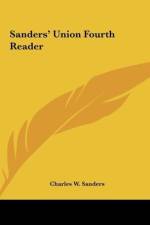Sanders' Union Fourth Reader af Charles W. Sanders