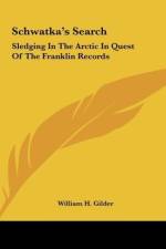 Schwatka's Search af William H. Gilder