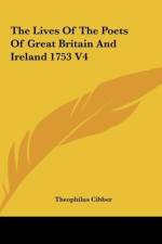 The Lives Of The Poets Of Great Britain And Ireland 1753 V4 af Theophilus Cibber