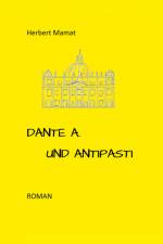 Dante A. und Antipasti af Herbert Mamat