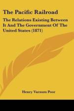 The Pacific Railroad af Henry Varnum Poor