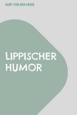 Lippischer Humor af Kurt von der Heide