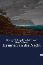 Hymnen an die Nacht af Georg Philipp Friedrich von Hardenberg