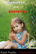 Erschaffen und gestaltet af Karin Franke