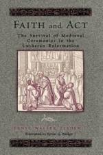 Faith & ACT af Ernst Walter (Translator) Zeeden