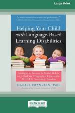 Helping Your Child with Language-Based Learning Disabilities af Daniel Franklin