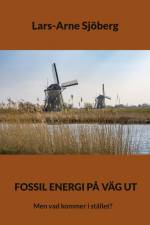 Fossil energi på väg ut af Lars-Arne Sjöberg