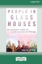 People In Glass Houses af Tanya Levin