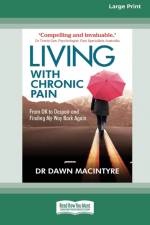 Living with Chronic Pain af Dawn Macintyre