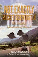 Not Exactly Rocket Scientists II af Gilbert E Schill Jr
