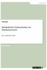 Musikalische Vorkenntnisse im Musikunterricht af Anonym