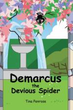 Demarcus the Devious Spider af Tina Penrose