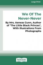 We of the Never-Never (Large Print 16 Pt Edition) af Aeneas Gunn