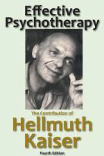 Effective Psychotherapy af Hellmuth Kaiser