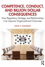 Competence, Conduct, and Billion Dollar Consequences af Nigel P. Somerset