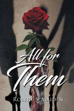All for Them af Robert S. Maiden