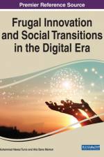 Frugal Innovation and Social Transitions in the Digital Era af Atia Bano Memon