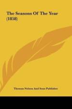 The Seasons Of The Year (1858) af Thomas Nelson And Sons Publisher