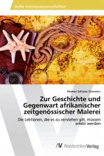 Zur Geschichte und Gegenwart afrikanischer zeitgenössischer Malerei af Maman Salissou Oumarou