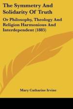 The Symmetry And Solidarity Of Truth af Mary Catharine Irvine