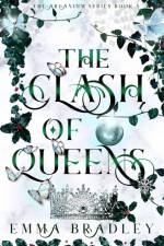 The Clash Of Queens af Emma Bradley