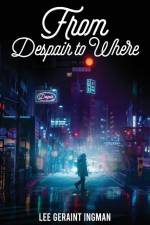 From Despair to Where af Lee Geraint Ingman