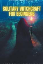 Solitary Witchcraft for Beginners af Merryl Kowalska