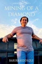 Mining Of A Diamond af Barira Siddiqui
