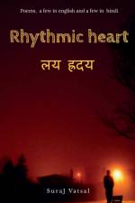 RHYTHMIC HEART af Suraj Vatsal