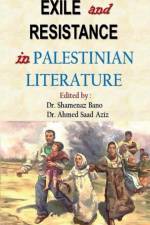 Exile and Resistance in Palestinian literature af Shamenaz Ahmed