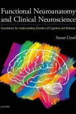 Functional Neuroanatomy and Clinical Neuroscience af Suzan Uysal