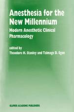 Anesthesia for the New Millennium af Talmage D Egan