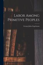 Labor Among Primitive Peoples af George Julius Engelmann