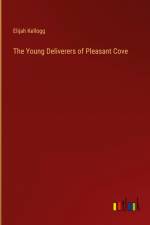 The Young Deliverers of Pleasant Cove