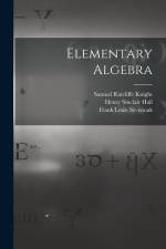 Elementary Algebra af Henry Sinclair Hall