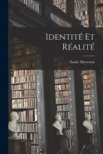 Identité Et Réalité af Emile Meyerson