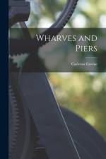 Wharves and Piers af Carleton Greene