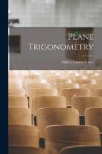 Plane Trigonometry af Sidney Luxton Loney