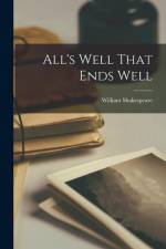 All's Well That Ends Well af William Shakespeare