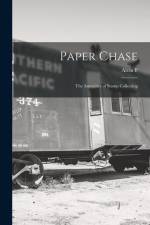 Paper Chase; the Amenities of Stamp Collecting af Alvin F. Harlow