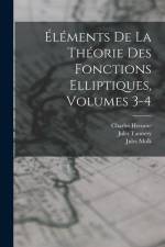 Éléments De La Théorie Des Fonctions Elliptiques, Volumes 3-4 af Jules Tannery