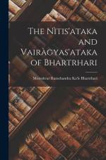 The Nìtis'ataka and Vairàgyas'ataka of Bhartrhari af Bhartrhari Moreshvar Ramchandra Ka'le